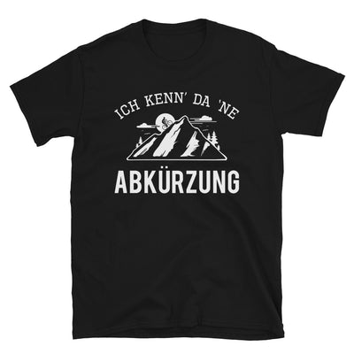 Ich Kenn Da Ne Abkürzung - T-Shirt (Unisex) mountainbike Schwarz