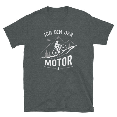 Ich Bin Der Motor - T-Shirt (Unisex) mountainbike Dark Heather