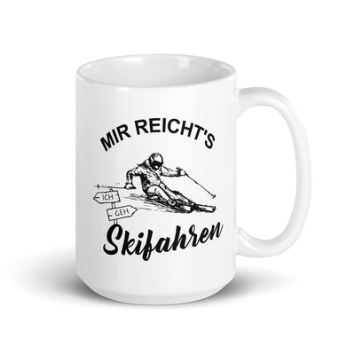 Mir Reichts Ich Geh Skifahren - Tasse ski 15oz
