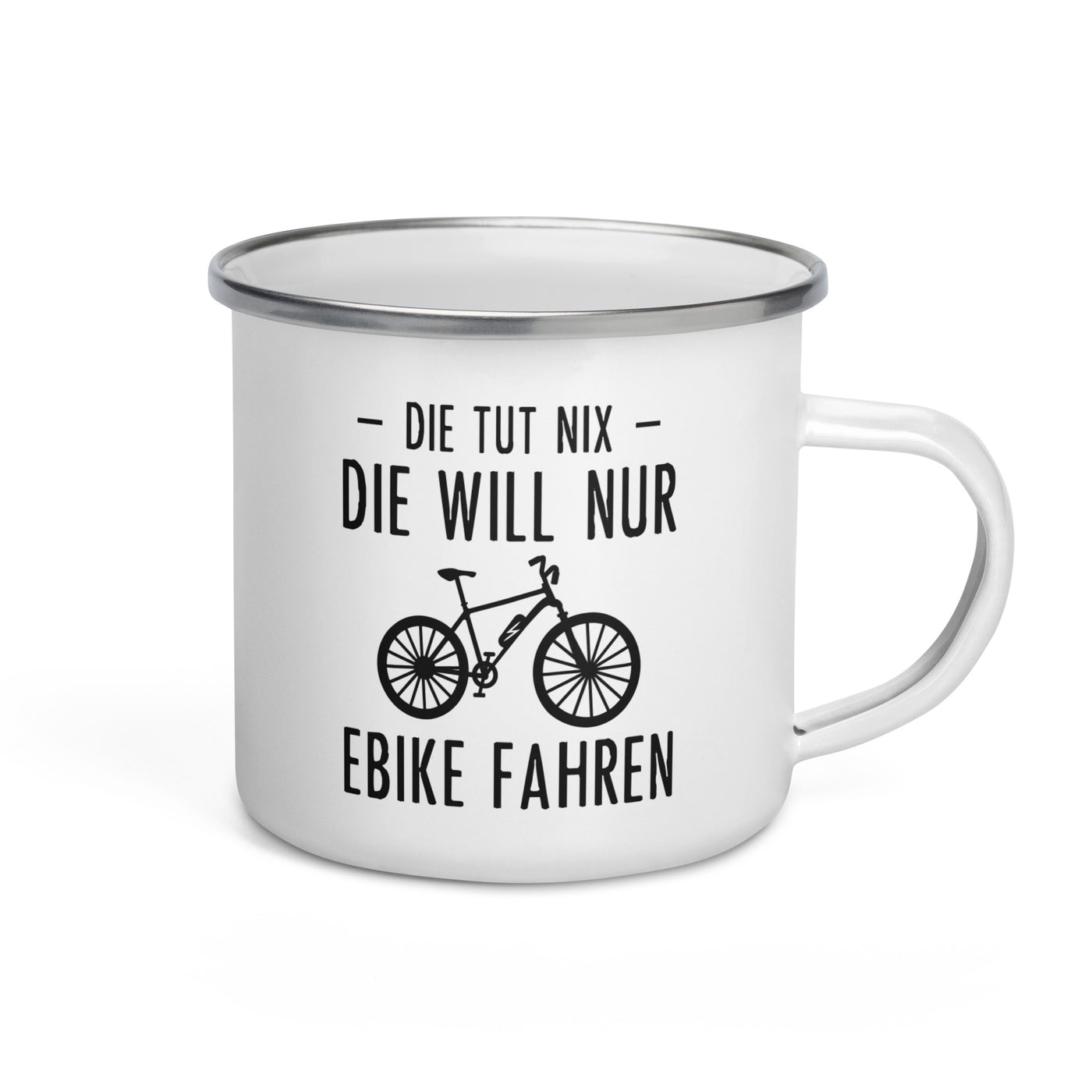 Die Tut Nix Die Will Nur Ebike Fahren - Emaille Tasse e-bike Default Title