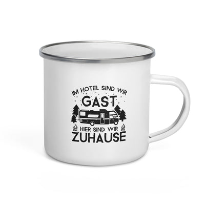 Im Hotel Zu Gast - Hier Zuhause - Emaille Tasse camping Default Title