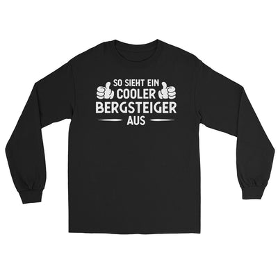 So Sieht Ein Cooler Bergsteiger Aus - Herren Longsleeve klettern xxx yyy zzz Black