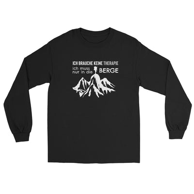 Therapie Ich muss nur in die Berge - (B.W) - Herren Longsleeve berge wandern xxx yyy zzz Black