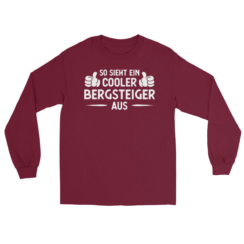 So Sieht Ein Cooler Bergsteiger Aus - Herren Longsleeve klettern xxx yyy zzz Maroon