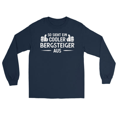 So Sieht Ein Cooler Bergsteiger Aus - Herren Longsleeve klettern xxx yyy zzz Navy