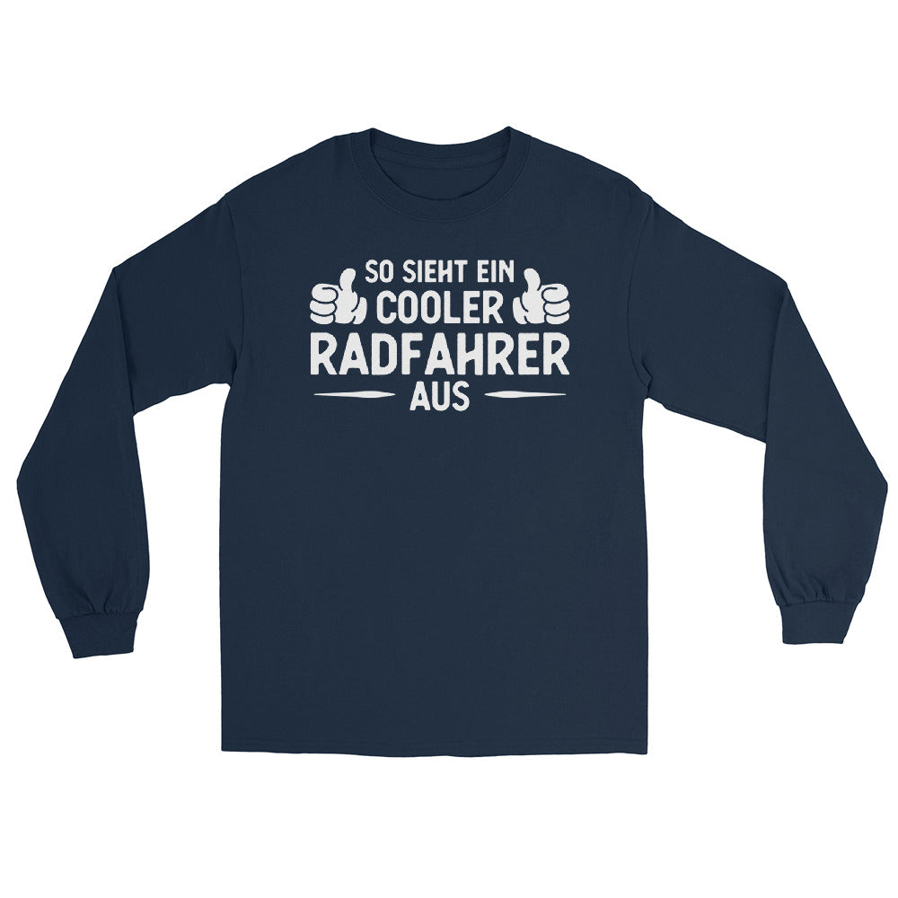 So Sieht Ein Cooler Radfahrer Aus - Herren Longsleeve fahrrad xxx yyy zzz Navy