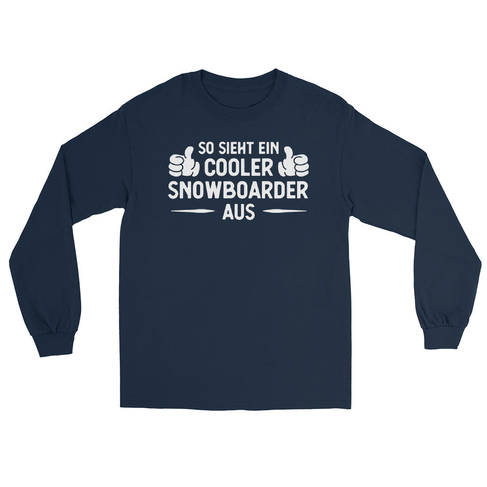 So Sieht Ein Cooler Snowboarder Aus - Herren Longsleeve snowboarden xxx yyy zzz Navy