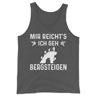 Mir Reicht's Ich Gen Bergsteigen - Herren Tanktop klettern xxx yyy zzz Asphalt