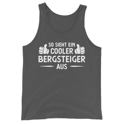 So Sieht Ein Cooler Bergsteiger Aus - Herren Tanktop klettern xxx yyy zzz Asphalt