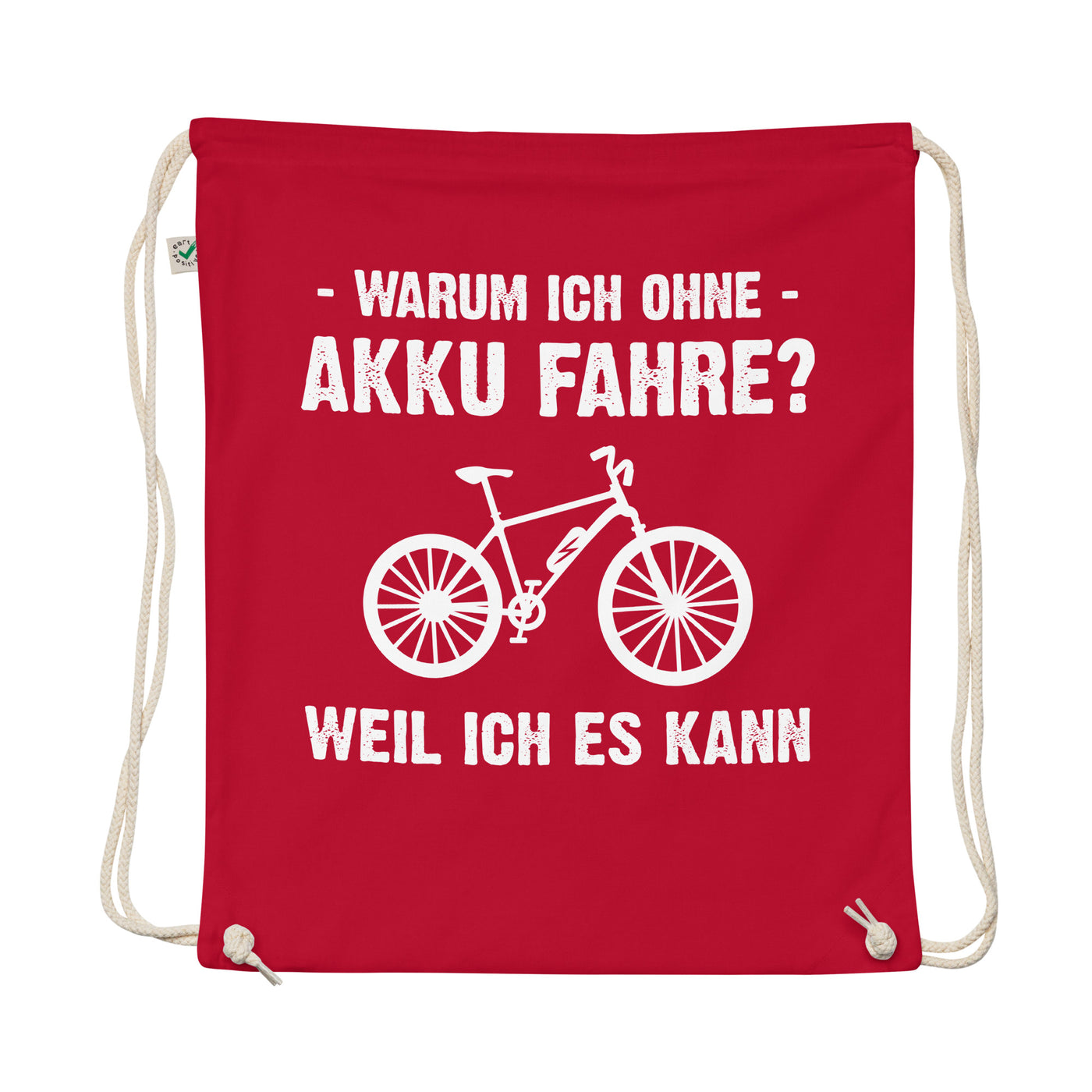 Warum Ich Ohne Akku Fahre Weil Ich Es Kann - Organic Turnbeutel e-bike Rot