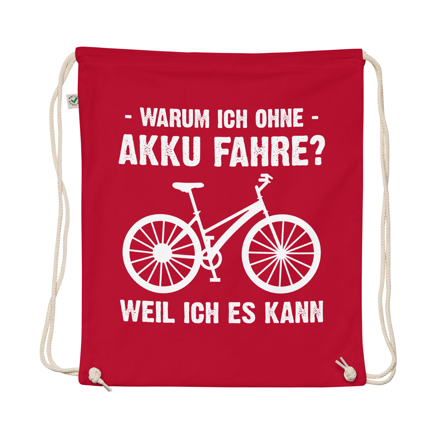 Warum Ich Ohne Akku Fahre Weil Ich Es Kann - Organic Turnbeutel fahrrad Rot
