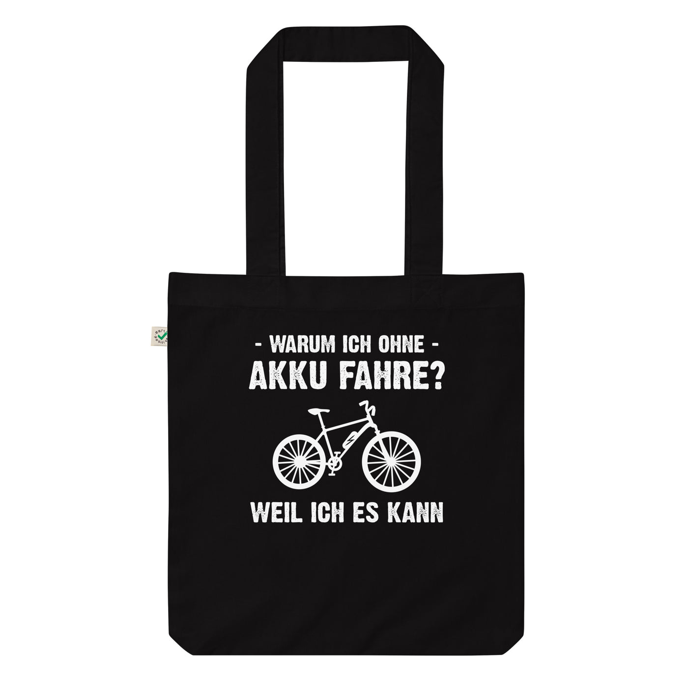 Warum Ich Ohne Akku Fahre Weil Ich Es Kann - Organic Einkaufstasche e-bike Schwarz