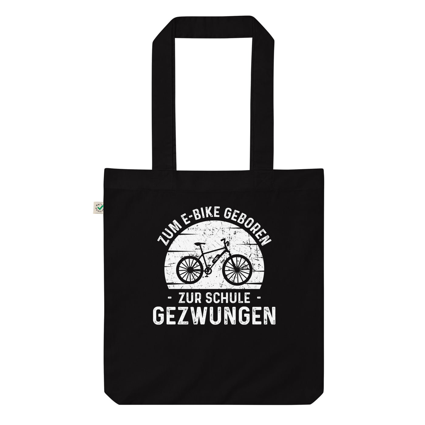 Zum E-Bike Geboren Zur Schule Gezwungen - Organic Einkaufstasche e-bike Black