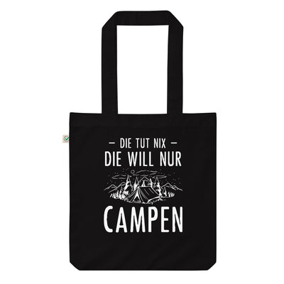 Die Tut Nix Die Will Nur Campen - Organic Einkaufstasche camping