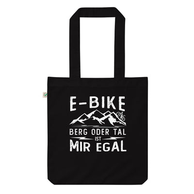 E-Bike - Berg Oder Tal Ist Mir Egal - Organic Einkaufstasche e-bike