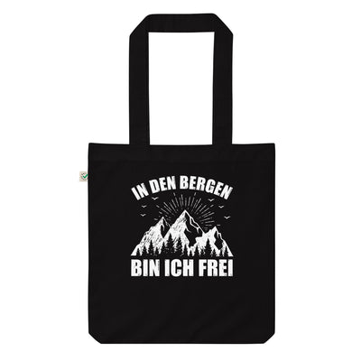 In Den Bergen Bin Ich Frei - Organic Einkaufstasche berge Black