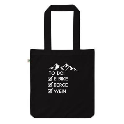 To Do Liste - E-Bike, Berge, Wein - Organic Einkaufstasche e-bike