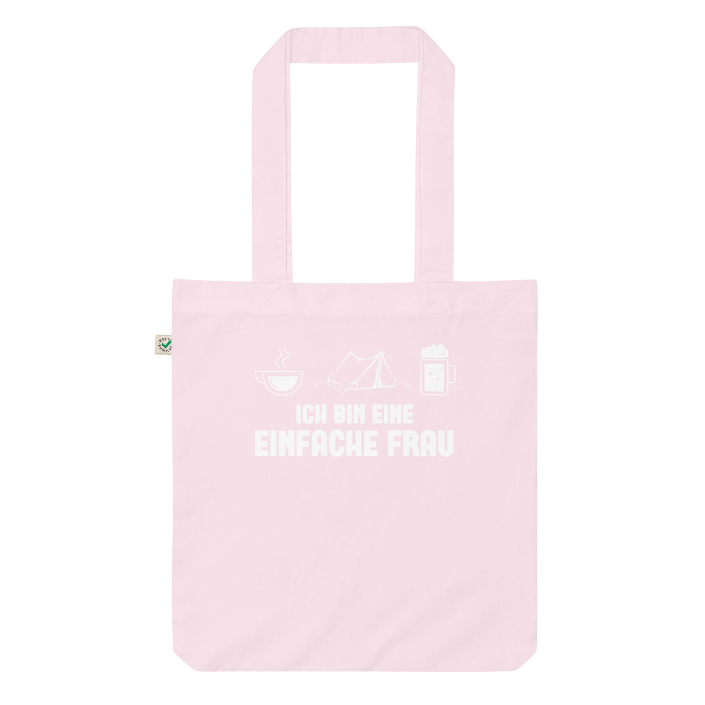 Ich Bin Eine Einfache Frau 1 - Organic Einkaufstasche camping Candy Pink