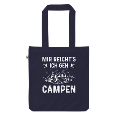 Mir Reicht'S Ich Gen Campen - Organic Einkaufstasche camping Navy