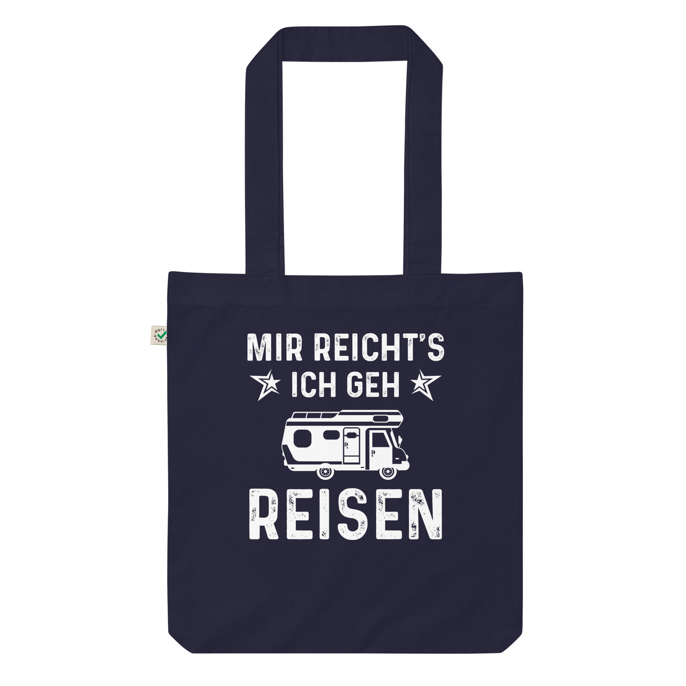 Mir Reicht'S Ich Gen Reisen - Organic Einkaufstasche camping Navy