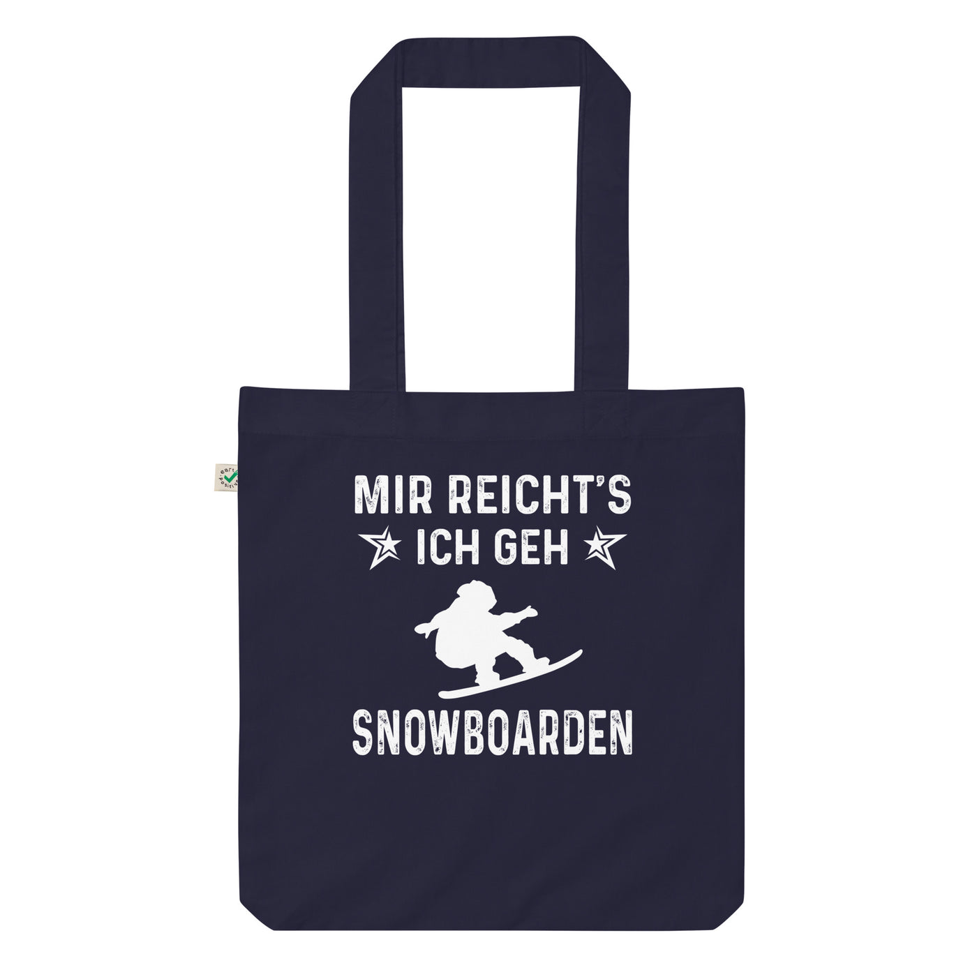 Mir Reicht'S Ich Gen Snowboarden - Organic Einkaufstasche snowboarden Navy