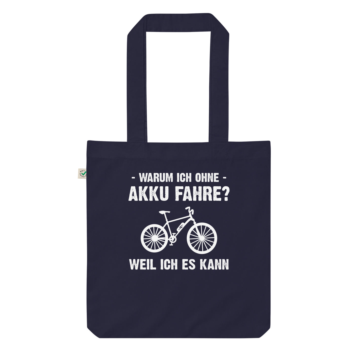 Warum Ich Ohne Akku Fahre Weil Ich Es Kann - Organic Einkaufstasche e-bike Navy