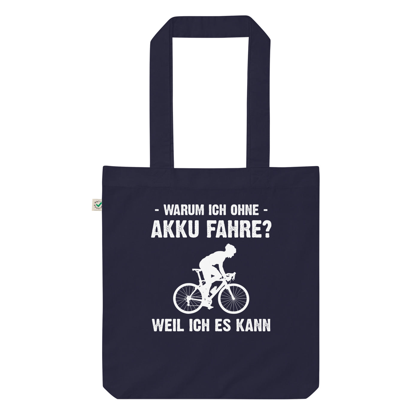Warum Ich Ohne Akku Fahre Weil Ich Es Kann 2 - Organic Einkaufstasche fahrrad