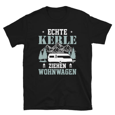 Echte Kerle Ziehen Wohnwagen - T-Shirt (Unisex) camping Schwarz