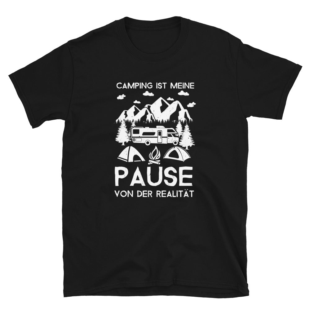 Camping - Pause Von Der Realität - T-Shirt (Unisex) camping Black