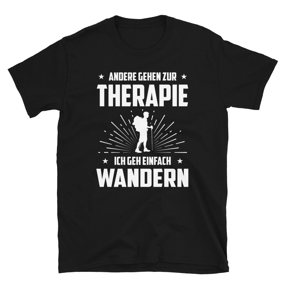 Andere Gehen Zur Therapie Ich Gen Einfach Wandern - T-Shirt (Unisex) wandern Black