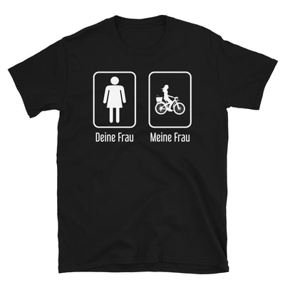 Deine Frau - Meine Frau - T-Shirt (Unisex) fahrrad Black