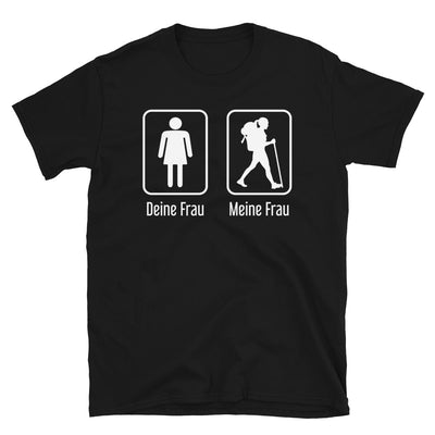 Deine Frau - Meine Frau - T-Shirt (Unisex) wandern Black