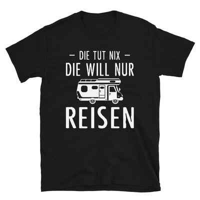 Die Tut Nix Die Will Nur Reisen - T-Shirt (Unisex) camping Black