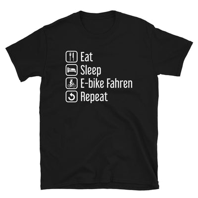 Eat Sleep E-Bike Fahren Repeat - T-Shirt (Unisex) e-bike Black