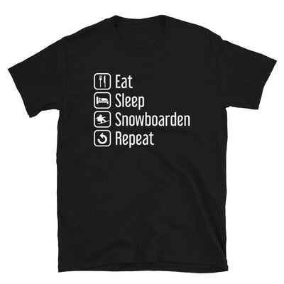Eat Sleep Snowboarden Repeat - T-Shirt (Unisex) snowboarden Black