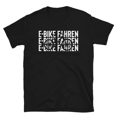 E-Bike Fahren - T-Shirt (Unisex) e-bike Black