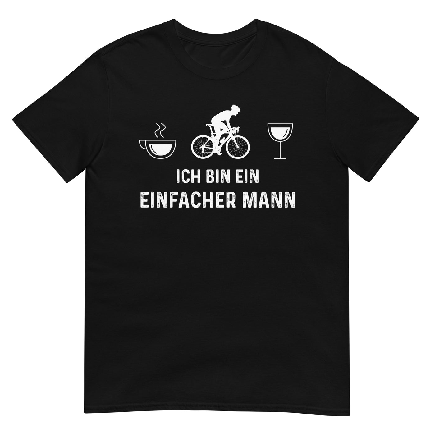 Ich Bin Ein Einfacher Mann 1 - T-Shirt (Unisex) fahrrad xxx yyy zzz Black
