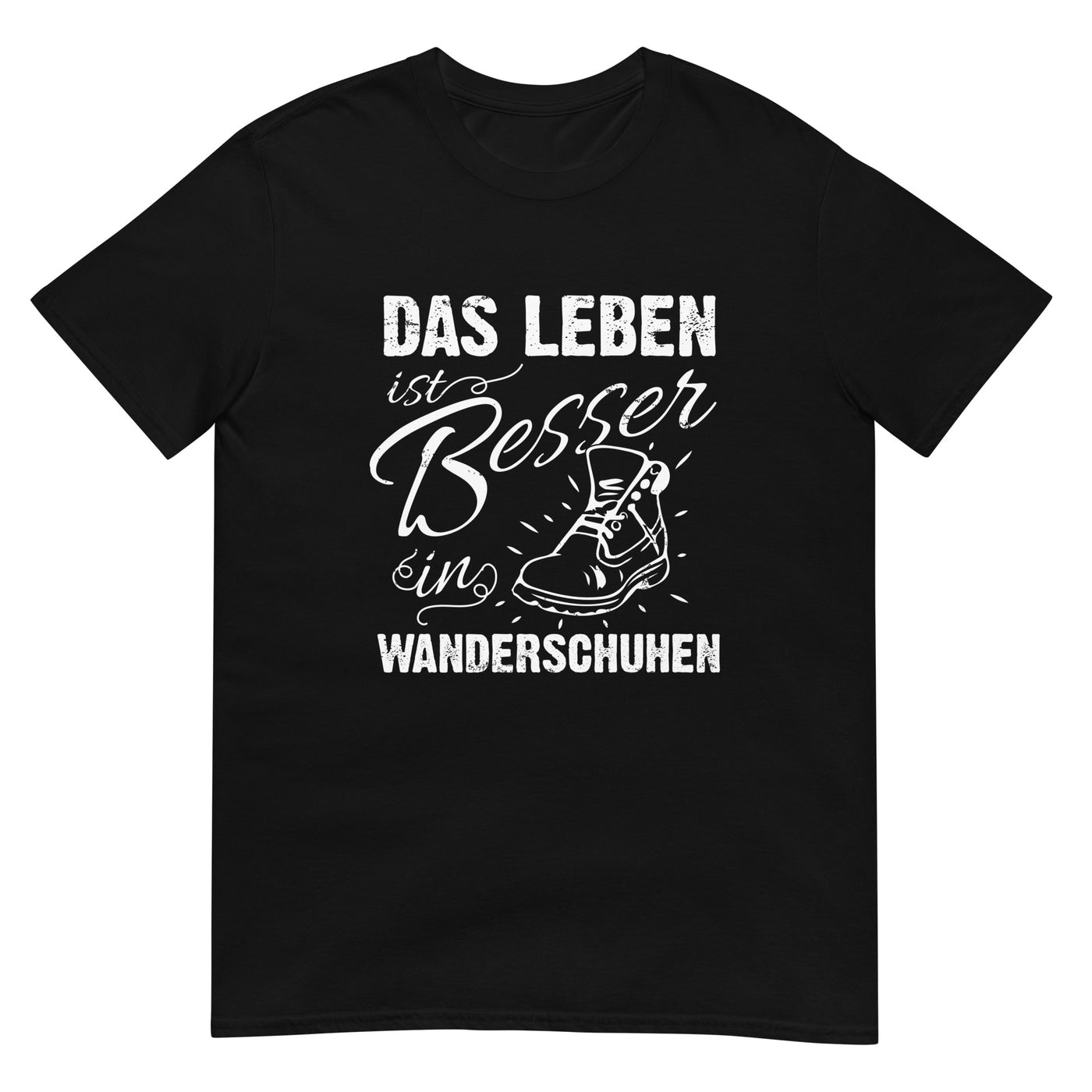 Leben besser in Wanderschuhen - T-Shirt (Unisex) wandern xxx yyy zzz Black