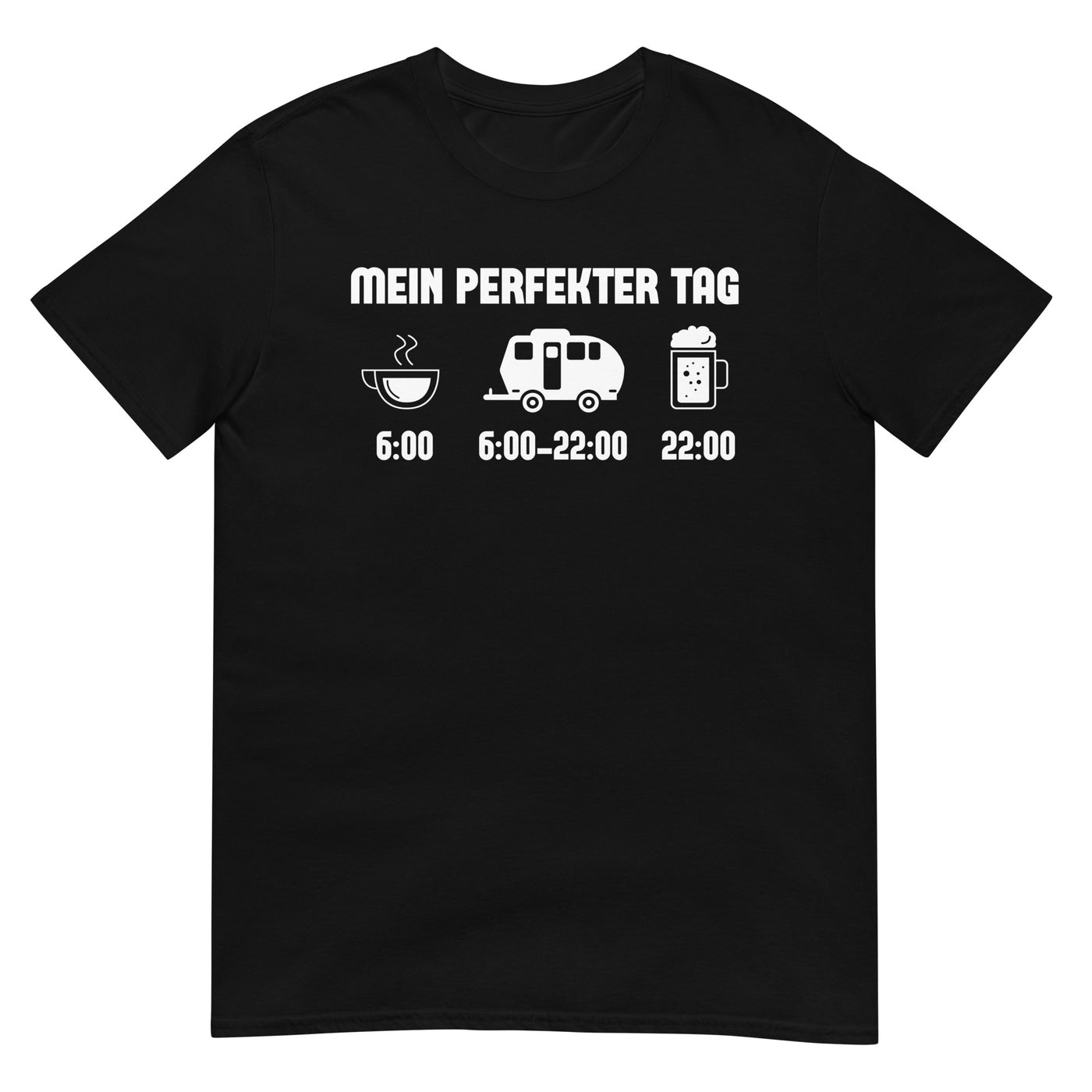 Mein Perfekter Tag 2 - T-Shirt (Unisex) camping xxx yyy zzz Black