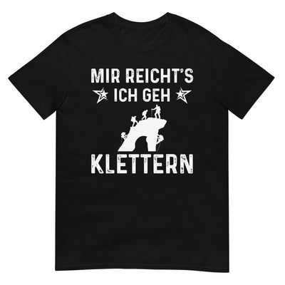 Mir Reicht's Ich Gen Klettern - T-Shirt (Unisex) klettern xxx yyy zzz Black