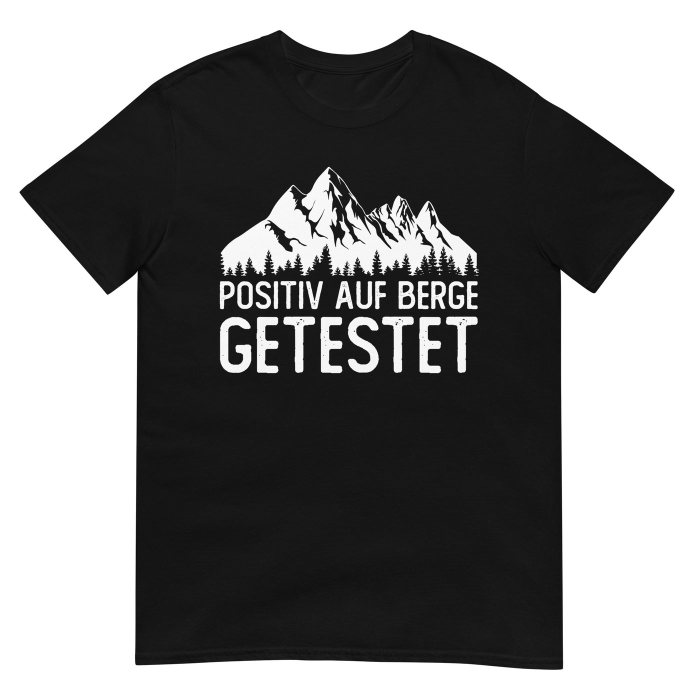Positiv auf Berge getestet - T-Shirt (Unisex) berge xxx yyy zzz Black