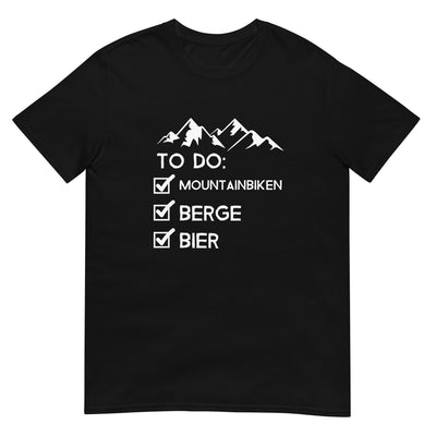 To Do Liste - Mountainbiken, Berge, Bier - (M) - T-Shirt (Unisex) xxx yyy zzz Black