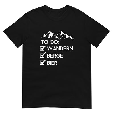 To Do Liste - Wandern, Berge, Bier - T-Shirt (Unisex) wandern xxx yyy zzz Black