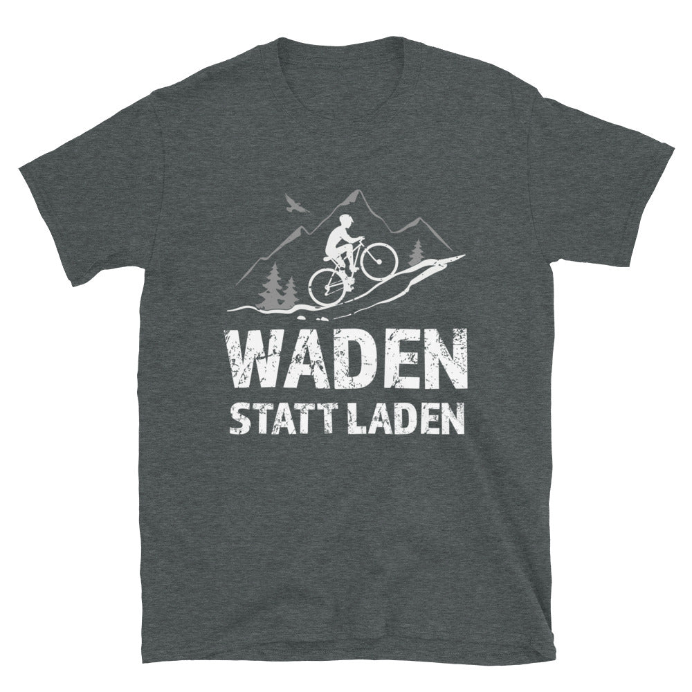 Waden Statt Laden - T-Shirt (Unisex) fahrrad mountainbike Dark Heather