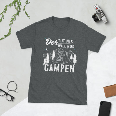 Der Will Nur Campen - T-Shirt (Unisex) camping Dark Heather