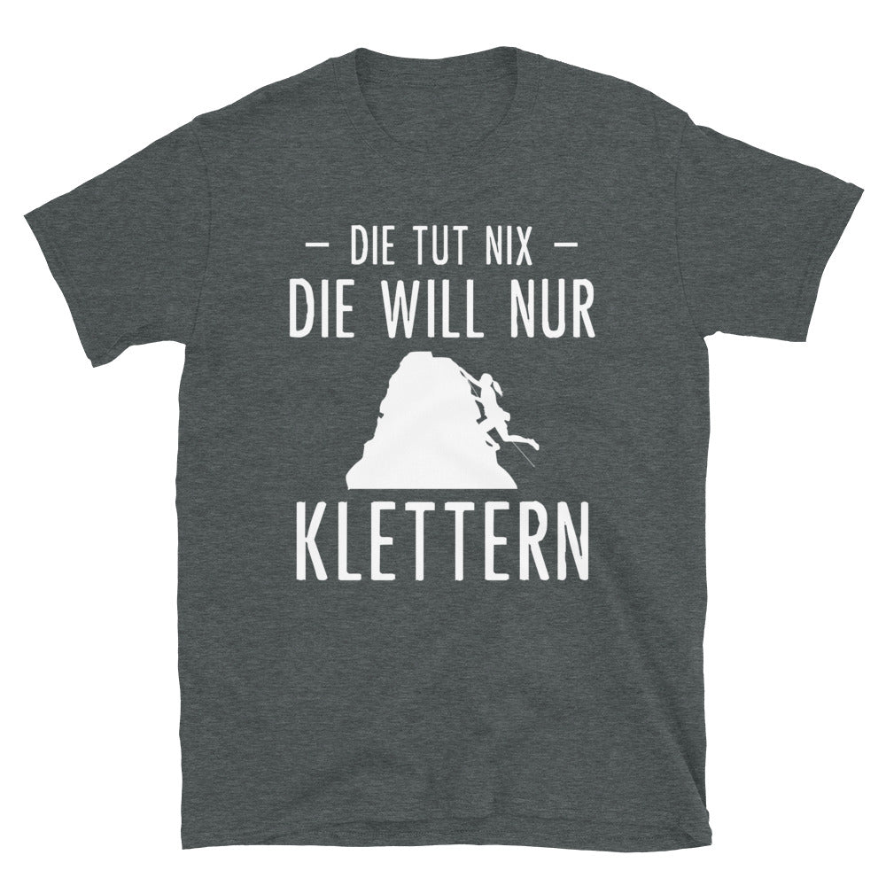 Die Tut Nix Die Will Nur Klettern - T-Shirt (Unisex) klettern Dark Heather