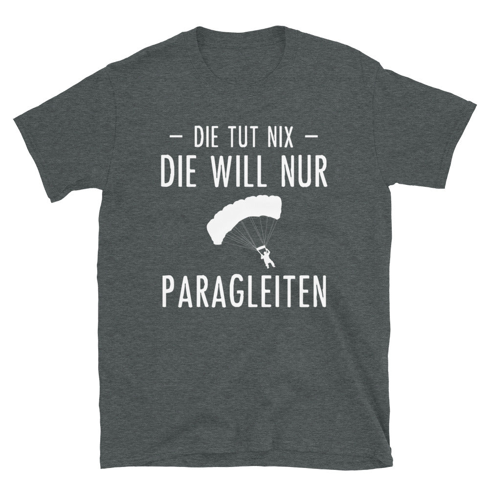 Die Tut Nix Die Will Nur Paragleiten - T-Shirt (Unisex) berge Dark Heather