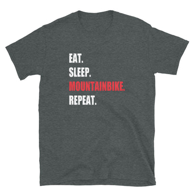 Eat Sleep Mountainbike Repeat - (M) - T-Shirt (Unisex) Dark Heather