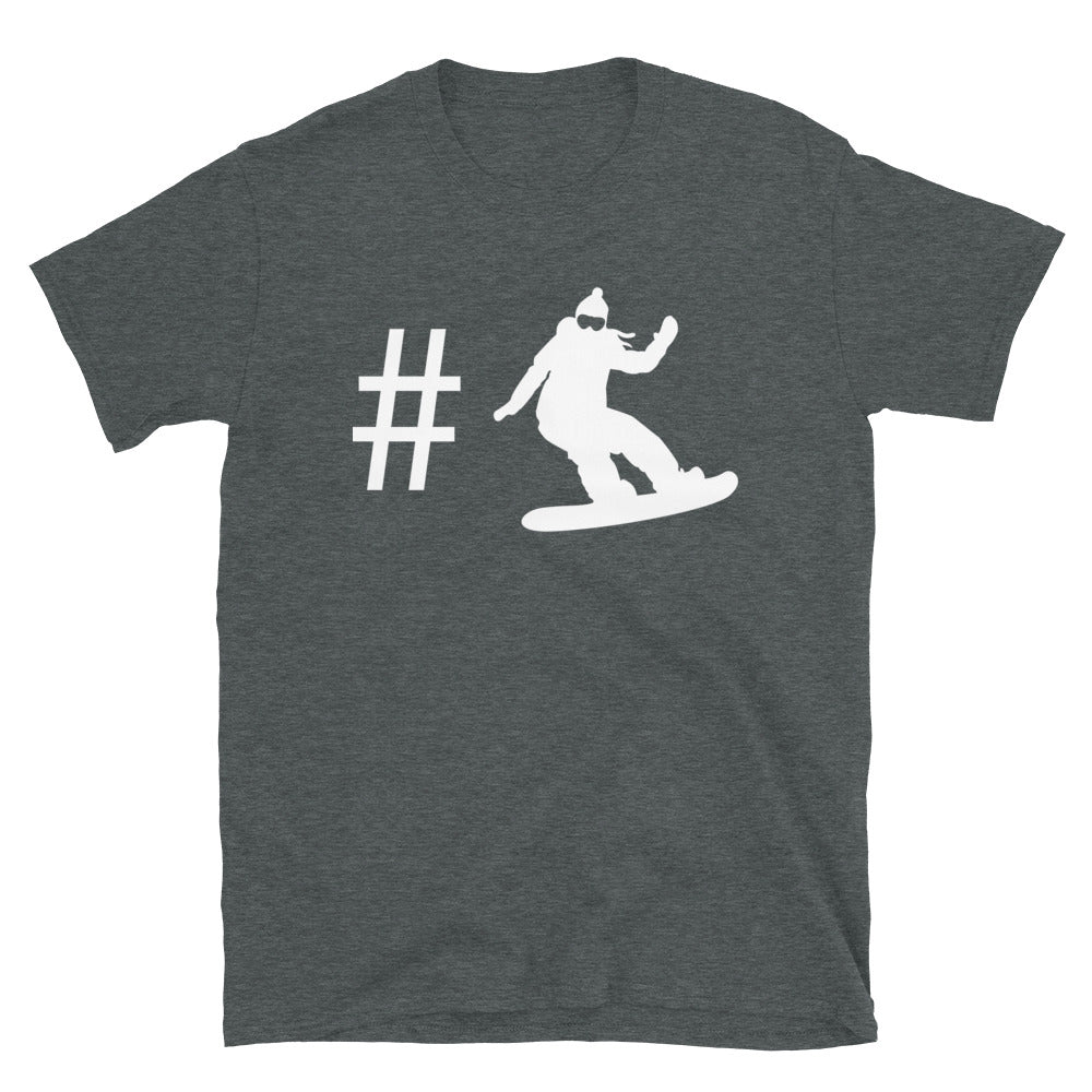 Hashtag – Snowboarden Für Frauen - T-Shirt (Unisex) snowboarden Dark Heather