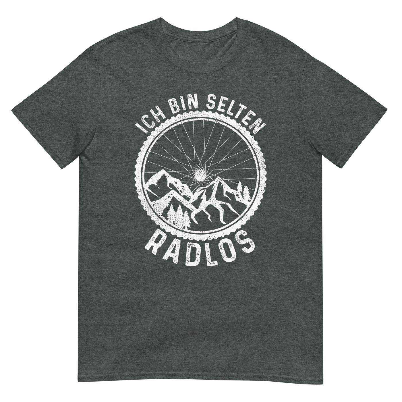 Ich Bin Selten Radlos - T-Shirt (Unisex) fahrrad xxx yyy zzz Dark Heather